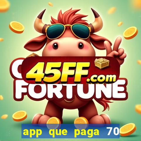 app que paga 70 reais para se cadastrar 2023
